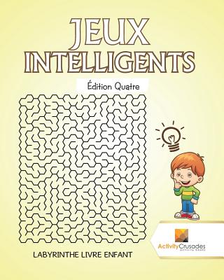 Jeux Intelligents Édition Quatre