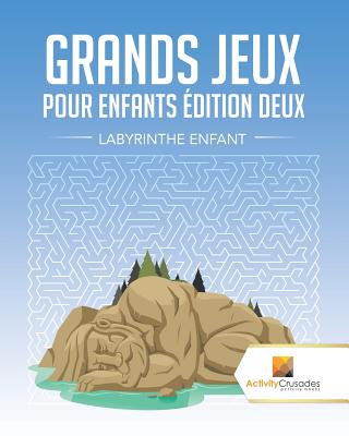 Grands Jeux Pour Enfants Édition Deux