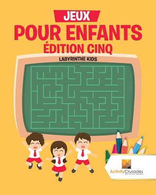 Jeux Pour Enfants Édition Cinq