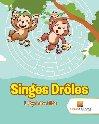 Singes Drôles