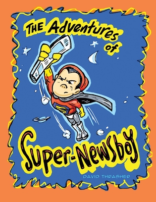 The Adventures of Super-Newsboy
