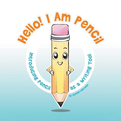 Hello! I Am Pencil