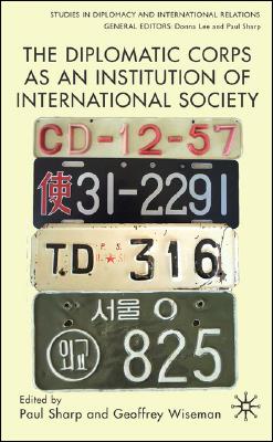 Diplomatic Corps as an Institution of International Society