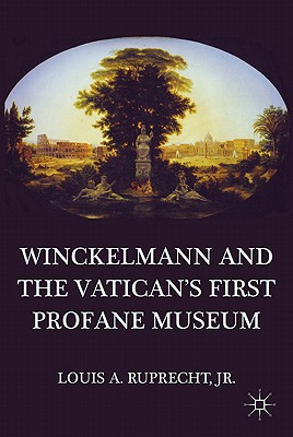 Winckelmann and the Vatican's First Profane Museum