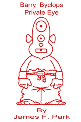 Barry Byclops  Private Eye