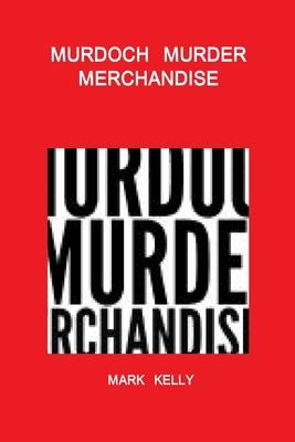MURDOCH  MURDER  MERCHANDISE