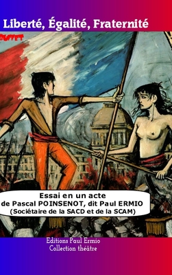 Liberté Egalité Fraternité