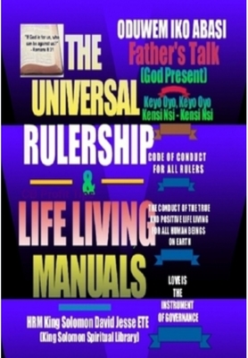 THE UNIVERSAL RULERSHIP AND LIFE LIVING MANUALS