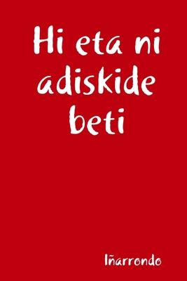 Hi eta ni adiskide beti