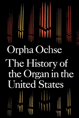 History of the Organ in the United States