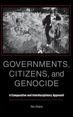 Governments Citizens and Genocide