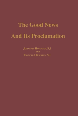 The Good News and its Proclamation