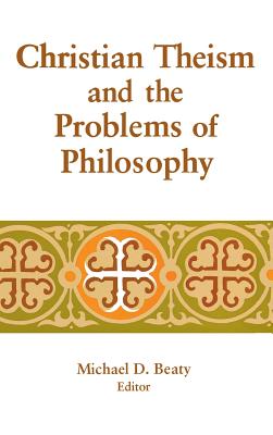 Christian Theism and the Problems of Philosophy
