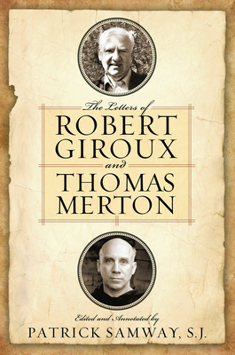 Letters of Robert Giroux and Thomas Merton