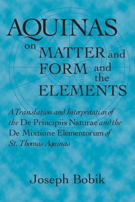Aquinas on Matter and Form and the Elements