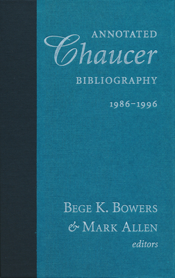 Annotated Chaucer Bibliography 1986-1996