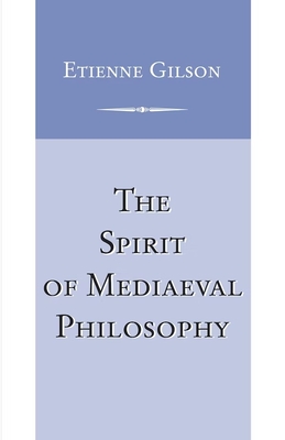 Spirit of Mediaeval Philosophy