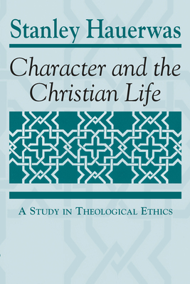 Character and the Christian Life