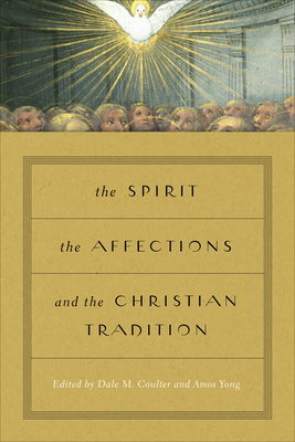 The Spirit the Affections and the Christian Tradition