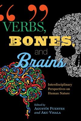Verbs Bones and Brains