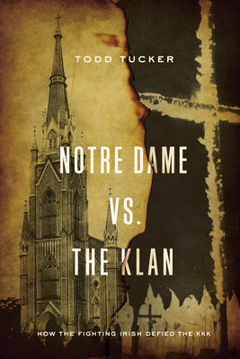 Notre Dame vs. the Klan