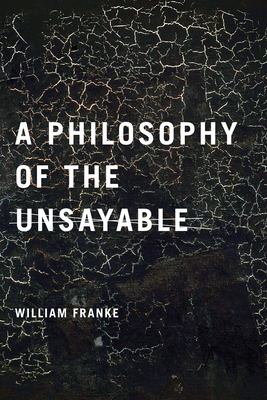 Philosophy of the Unsayable