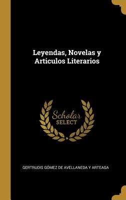 Leyendas Novelas y Articulos Literarios