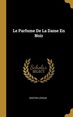Parfume De La Dame En Noir