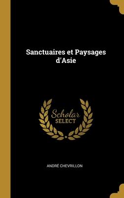 Sanctuaires et Paysages d'Asie