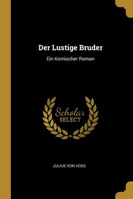 Lustige Bruder