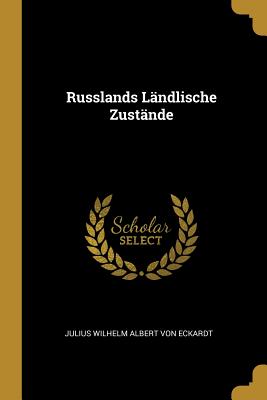 Russlands Ländlische Zustände