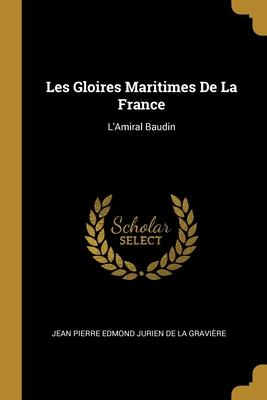 Les Gloires Maritimes De La France