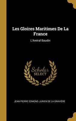 Les Gloires Maritimes De La France