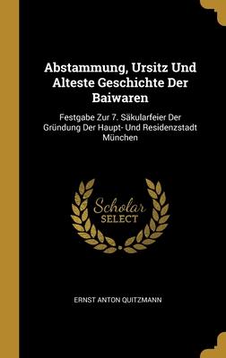 Abstammung Ursitz Und Alteste Geschichte Der Baiwaren