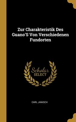 Zur Charakteristik Des Guano'S Von Verschiedenen Fundorten