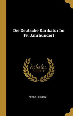 Deutsche Karikatur Im 19. Jahrhundert