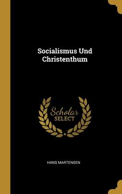 Socialismus Und Christenthum