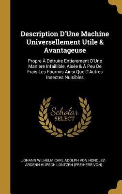 Description D'Une Machine Universellement Utile & Avantageuse