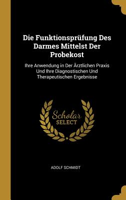 Funktionsprüfung Des Darmes Mittelst Der Probekost