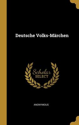 Deutsche Volks-Märchen
