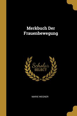Merkbuch Der Frauenbewegung