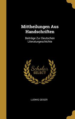 Mittheilungen Aus Handschriften