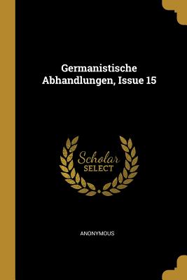 Germanistische Abhandlungen Issue 15