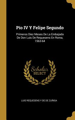Pío IV Y Felipe Segundo