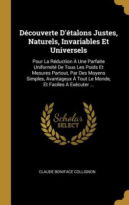 Découverte D'étalons Justes Naturels Invariables Et Universels