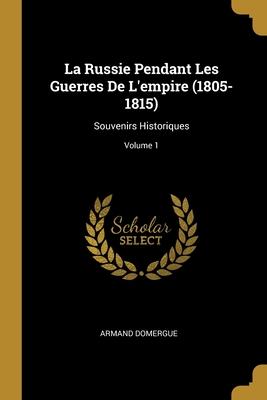 Russie Pendant Les Guerres De L'empire (1805-1815)