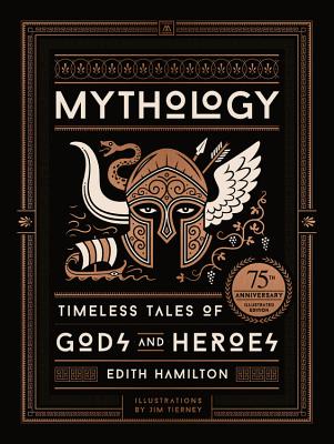 MYTHOLOGY: TIMELESS TALES OF GODS AND HEROES DELUXE ILLUSTRATED EDITION