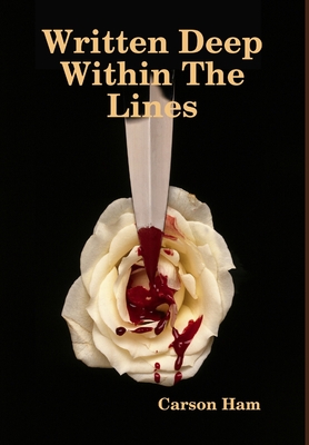 Written Deep Within The Lines