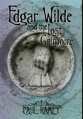 Edgar Wilde and the Lost Grimoire