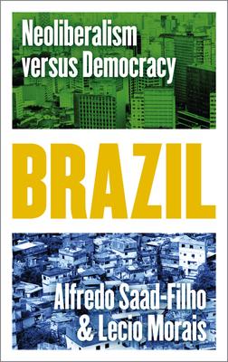 Brazil: Neoliberalism versus Democracy